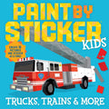 Paint by Sticker Kids: Trucks, Trains & More