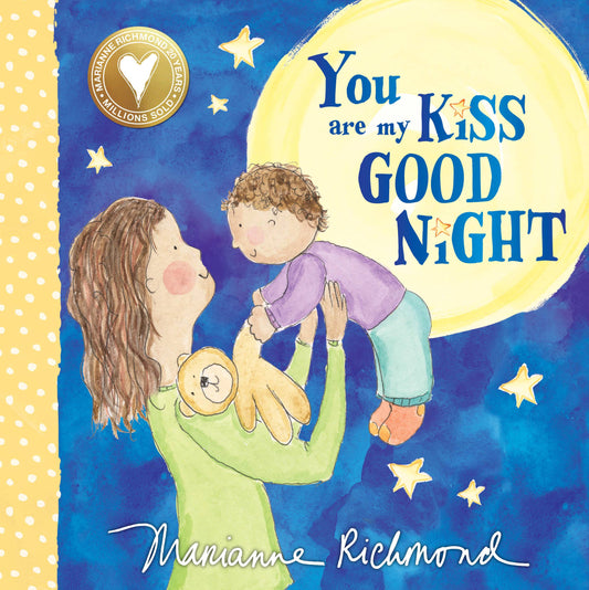 You Are My Kiss Good Night: Sweet Bedtime Story For Kids(BB)